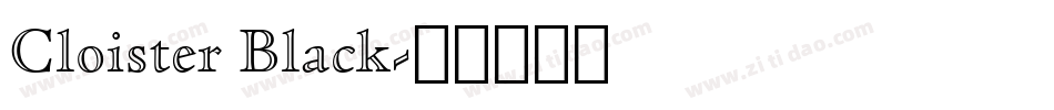 Cloister Black字体转换